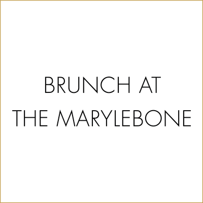 A logo and the text is saying Brunch at the Marylebone